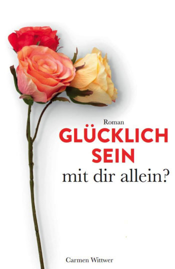Cover des Buches 'Glücklich sein mit dir allein?'